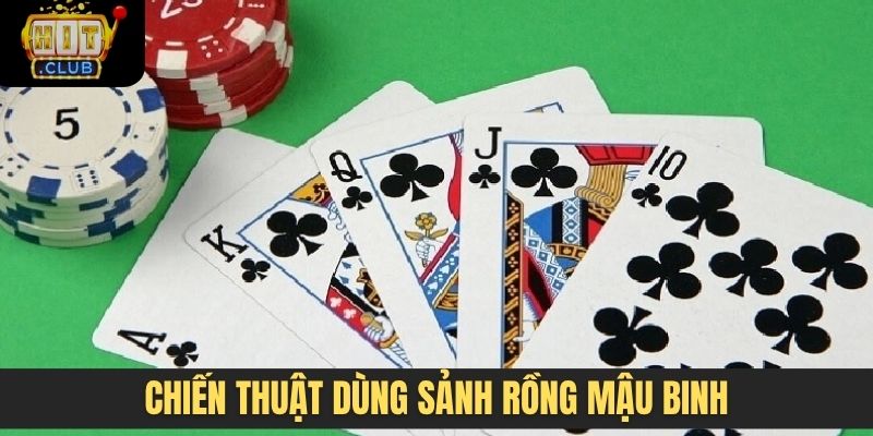 Chiến thuật dùng Sảnh rồng Mậu Binh