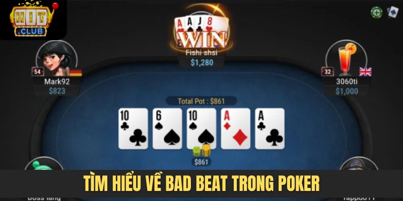 Tìm hiểu về Bad beat trong Poker